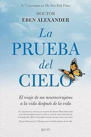 Eben Alexander "La prueba del cielo"